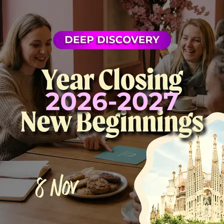 🌱 Deep Discovery x Year Closing & New Beginnings | Sunday Workshop, November Barcelona