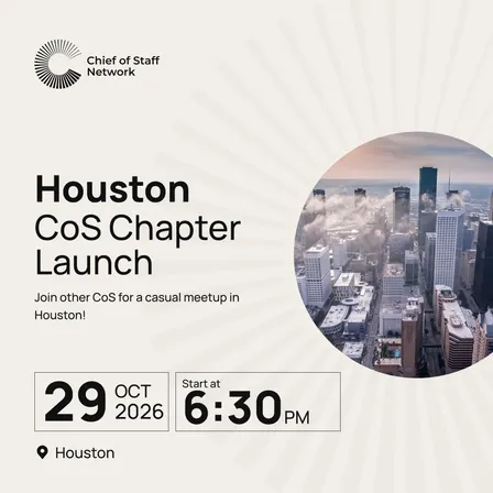 Houston Chief of Staff Meetup