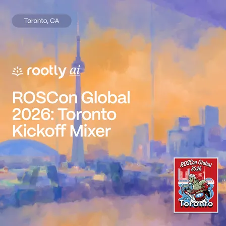 ROSCon Global 2026: Toronto Kickoff Mixer