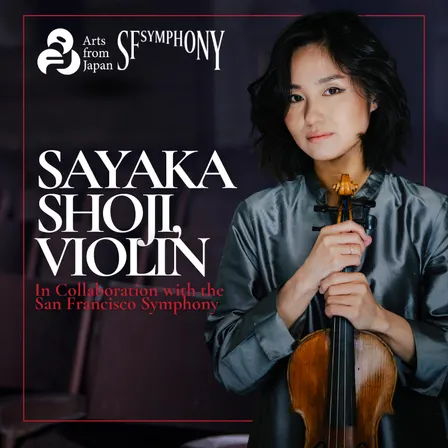 Sayaka Shoji, Violin with the San Francisco Symphony