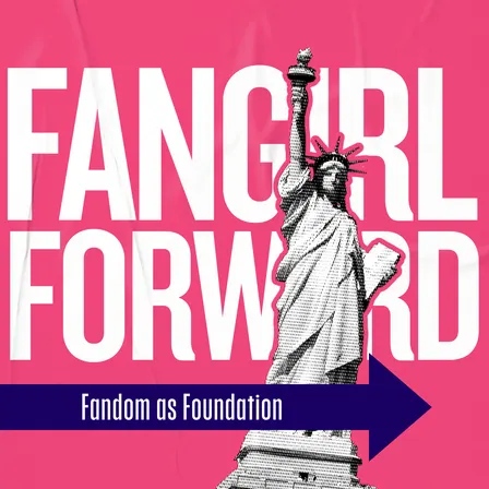 Fangirl Forward NYC: Fandom as Foundation