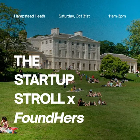 The Startup Stroll x FoundHers