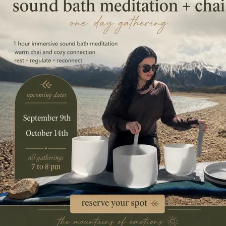 Sound Bath & Chai (decaf)