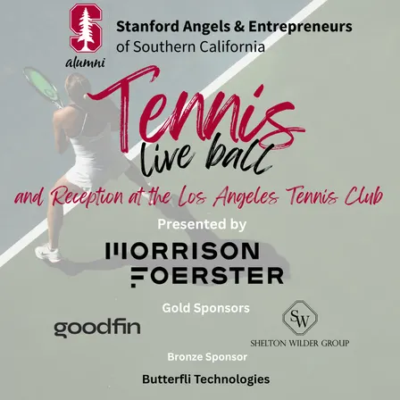 Stanford Angels & Entrepreneurs of SoCal Tennis (Live Ball) + Reception Presented by Mofo