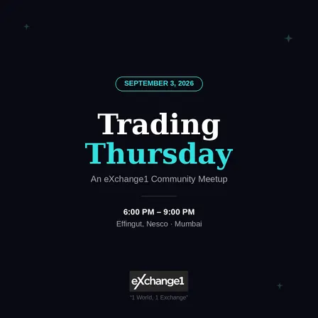 Trading Thursday: eXchange1 Mumbai Community Meetup
