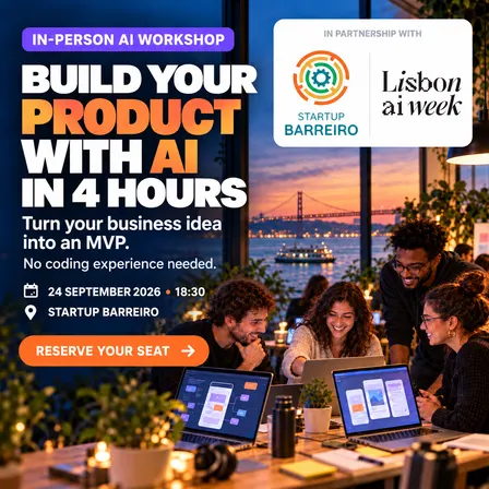 AI WEEK x Startup Barreiro - Build Your Product with AI: 4-Hour Intensive Workshop