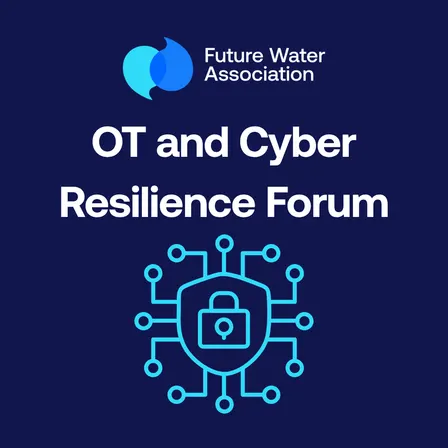 OT and Cyber Resilience Forum