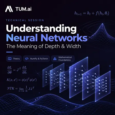 TUM.ai Deep Dive into Neural Networks: Understanding Depth & Width