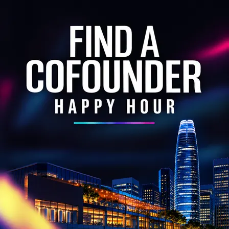 Startup Founders + Tech Professionals Happy Hour