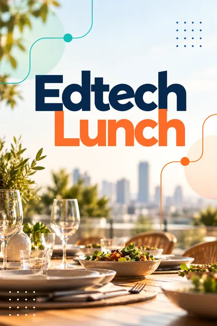EDTECH LUNCH!