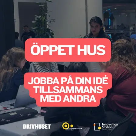 Öppet hus: Jobba på din idé tillsammans med andra