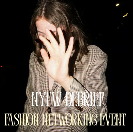 NYFW Debrief: Fashion Networking Event