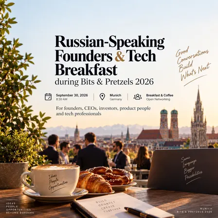 Russian-Speaking Founders & Tech Breakfast | Bits & Pretzels Munich
