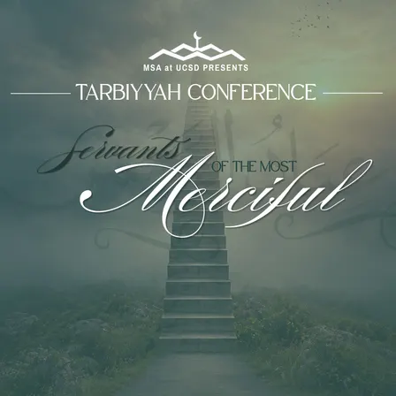 MSA at UCSD Annual Tarbiyyah Conference
