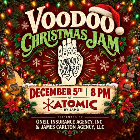 O'Neil & Carlton Present 4th Annual Voodoo Christmas Jam
