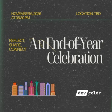 /dev/color Seattle End-Of-Year Celebration