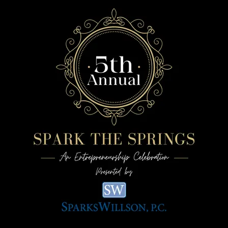 5th Annual Spark the Springs - Presented by Sparks Wilson