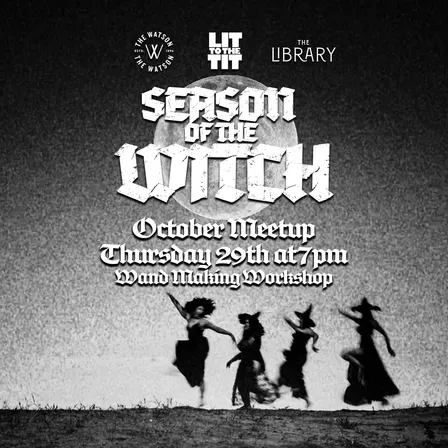 Lit(erature) to the Tit: Season of the Witch October meet up