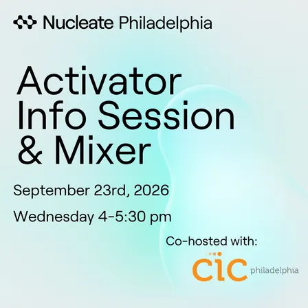 Activator Info Session and Mixer by Nucleate Philadelphia