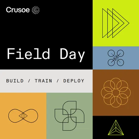 Crusoe Field Day: Build, Train, Deploy