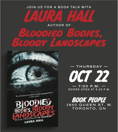 Bloodied Bodies, Bloody Landscapes: A Talk on Indigenous Horror with Laura Hall