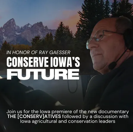 Conserve Iowa's Future: Screening, Panel, Reception