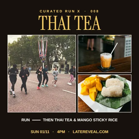 Free Curated Run X Thai Tea & Mango Sticky Rice: Slow Social Run in London for 20s