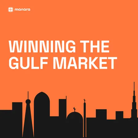 How to Penetrate the Middle East/Gulf/Saudi market