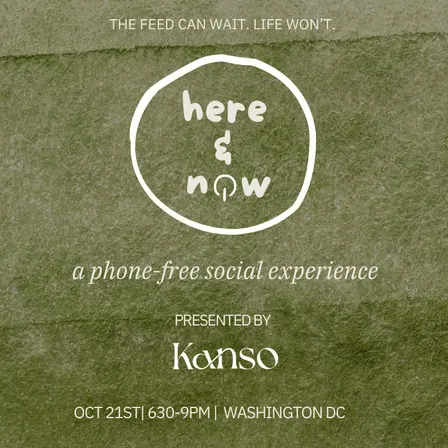 Here & Now: A Phone-Free Experience (Washington D.C.)