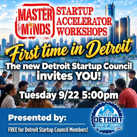 Detroit Startup Council MasterMinds Startup Accelerator Workshop!