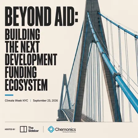 Beyond Aid: Building the Next Development Funding Ecosystem