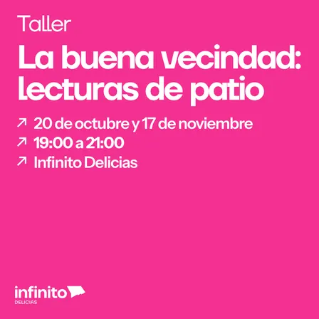 La buena vecindad: lecturas de patio