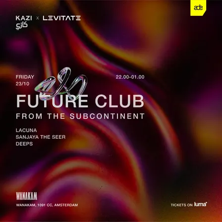 KAZI (كازي) x LEVITATE Presents: Future Club From The Subcontinent