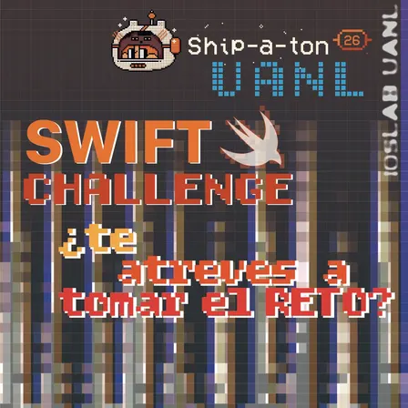 Shipaton 26 – UANL Swift Challenge