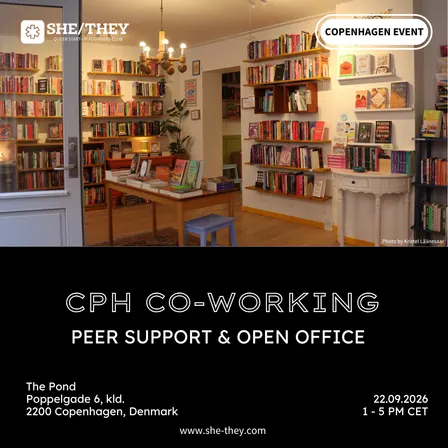 SHE/THEY CPH: Co-working at The Pond