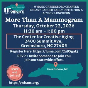 More Than A Mammogram - WHA-NC Greensboro Chapter Breast Cancer Early Detection & Action Luncheon