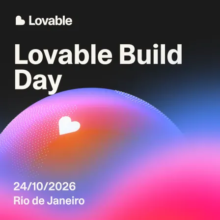 Lovable Build Day Rio: seu primeiro app em um dia