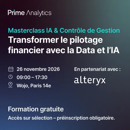 Masterclass IA & Contrôle de Gestion "Transformer le pilotage financier avec la Data et l'IA" [26 nov. 2026, Paris 14e - Prime Analytics]