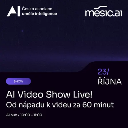 AI Video Show Live! Od nápadu k videu za 60 minut