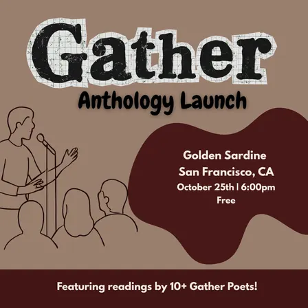 San Francisco Gather Anthology Launch + Reading