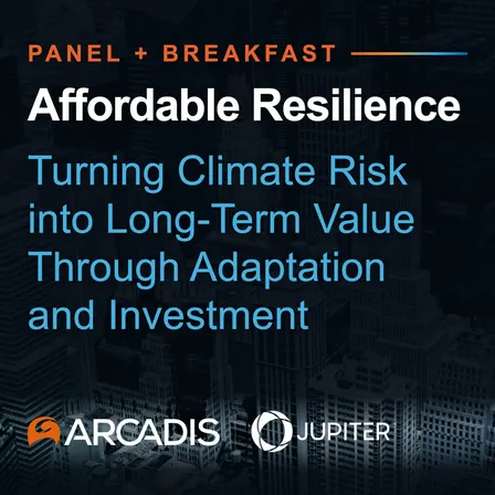 Affordable Resilience: Turning Climate Risk into Long-Term Value Through Adaptation and Investment