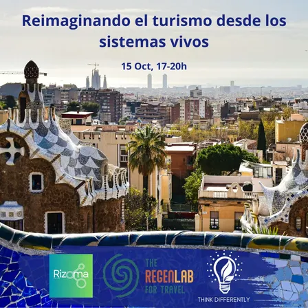 Reimaginar el turismo desde los sistemas vivos