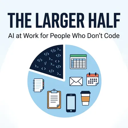 The Larger Half: AI at Work, Community Meetup