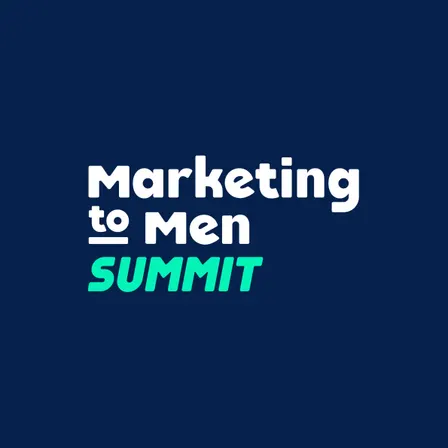 Marketing to Men Summit 2026