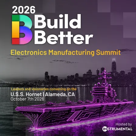 Build Better Electronics Manufacturing Summit 2026