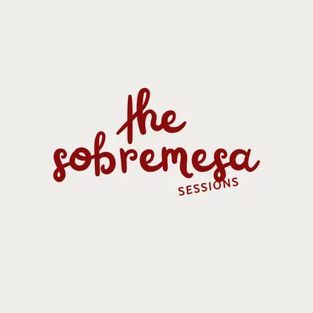 The Sobremesa Sessions