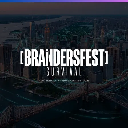 BrandersFest 2026: Survival — Live from NYC Nov 4-5