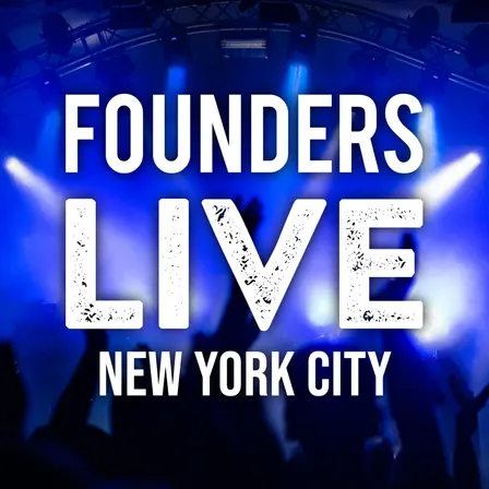 Founders Live New York City