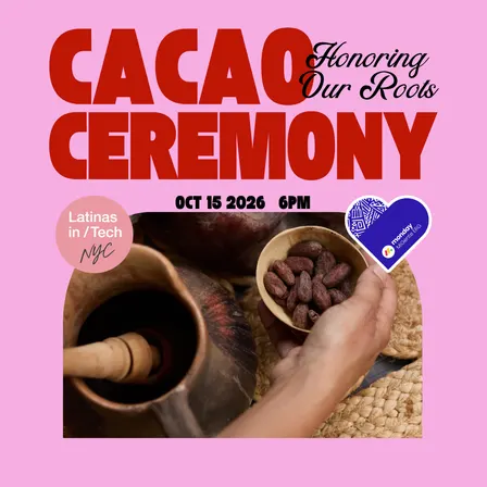 CACAO CEREMONY- Honoring Our Roots