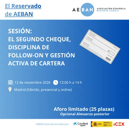 El Reservado de AEBAN: El segundo cheque — Disciplina de follow-on y gestión activa de cartera